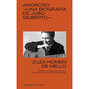 Amoroso Una Biografia De Joao Gilberto