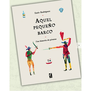 Aquel Pequeño Barco Una Historia De Piratas