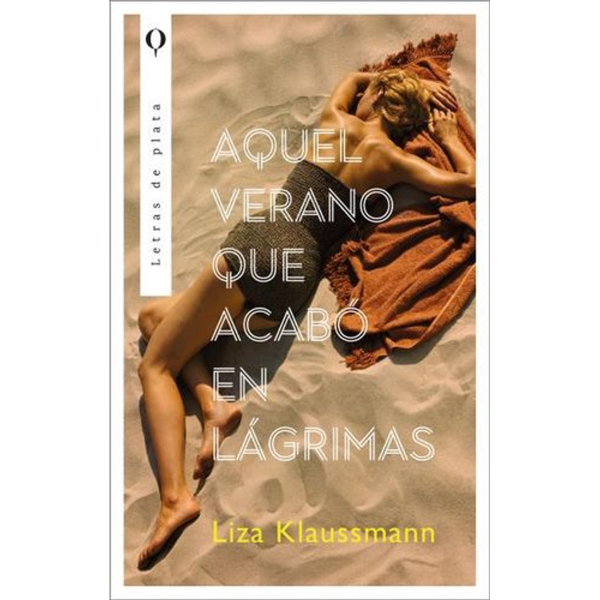 Aquel Verano Que Acabo En Lagrimas 1