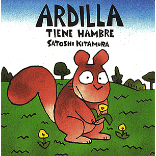 Ardilla Tiene Hambre