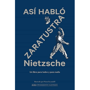 Asi Hablo Zaratustra (Alma)