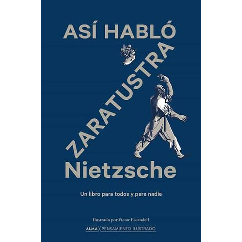 Asi Hablo Zaratustra (Alma) 1