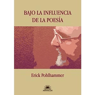 Bajo La Influencia De La Poesia