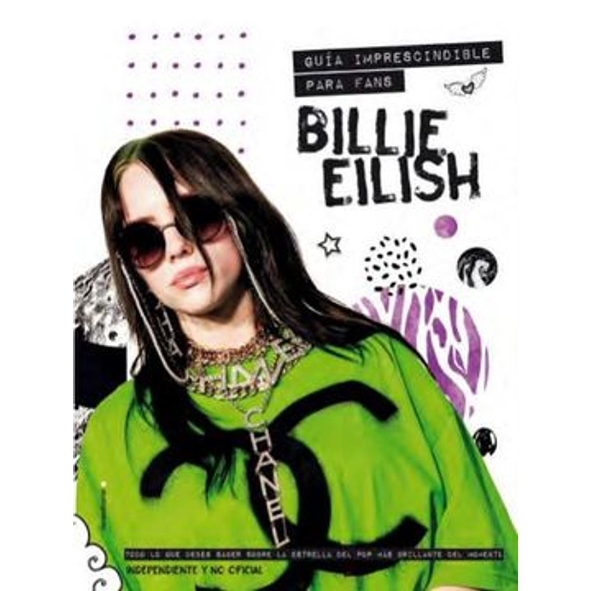Billie Eilish Guia Imprescindible Para Fans 1