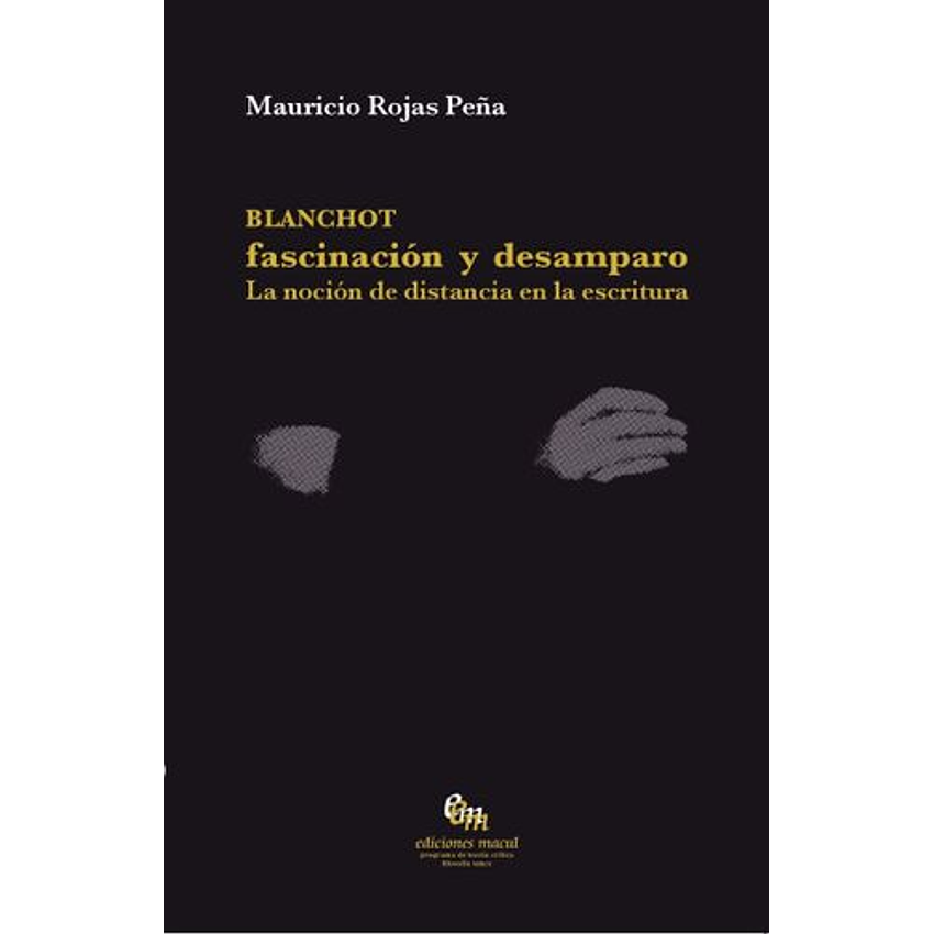 Blanchot Fascinacion Y Desamparo 1