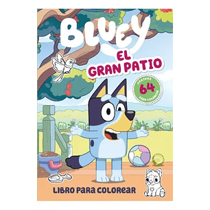 Bluey 2 El Gran Patio (Libro Para Colorear)