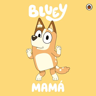Bluey Mama (Bb)