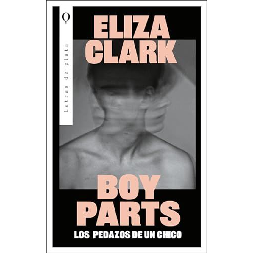 Boy Parts Los Pedazos De Un Chico 1