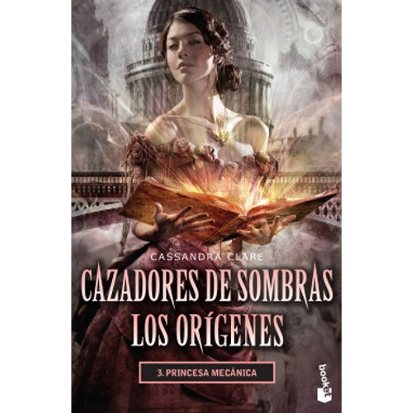 Cazadores De Sombras Los Origenes 3 Princesa Mecanica 1