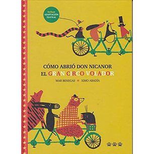 Como Abrio Don Nicanor El Gran Circo Volador