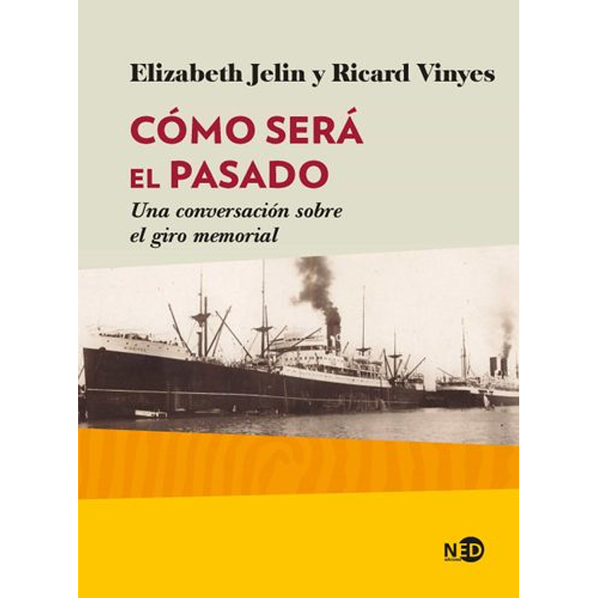 Como Sera El Pasado Una Conversacion Sobre El Giro Memorial 1