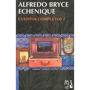 Cuentos Completos 2 (Alfredo Bryce)