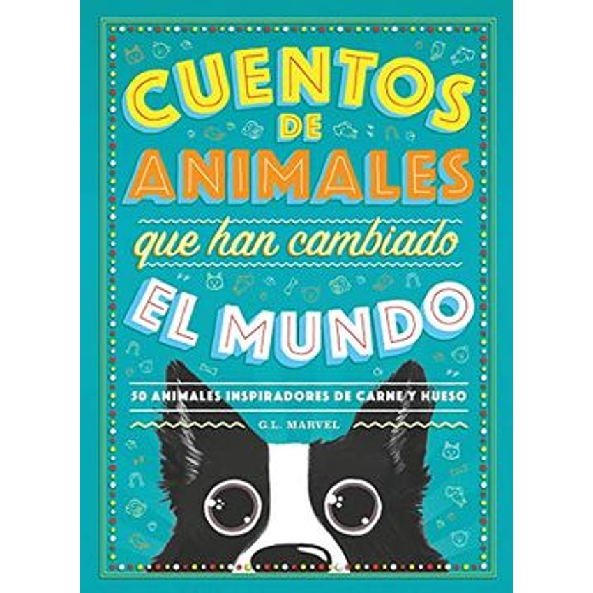 Cuentos De Animales Que Han Cambiado El Mundo 1