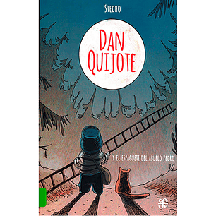 Dan Quijote Y El Espagueti Del Abuelo Pedro