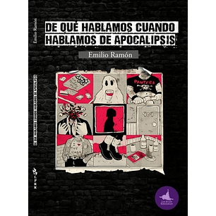 De Que Hablamos Cuando Hablamos De Apocalipsis