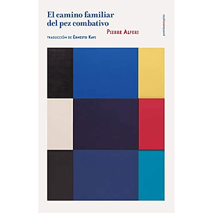 El Camino Familiar Del Pez Combativo