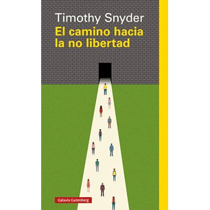 El Camino Hacia La No Libertad