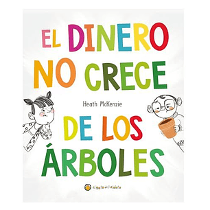 El Dinero No Crece De Los Arboles