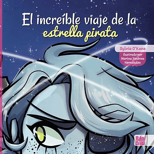 El Increible Viaje De La Estrella Pirata