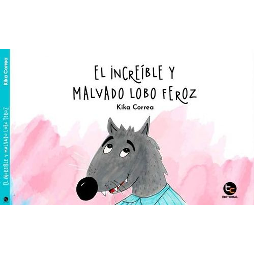 El Increible Y Malvado Lobo Feroz 1