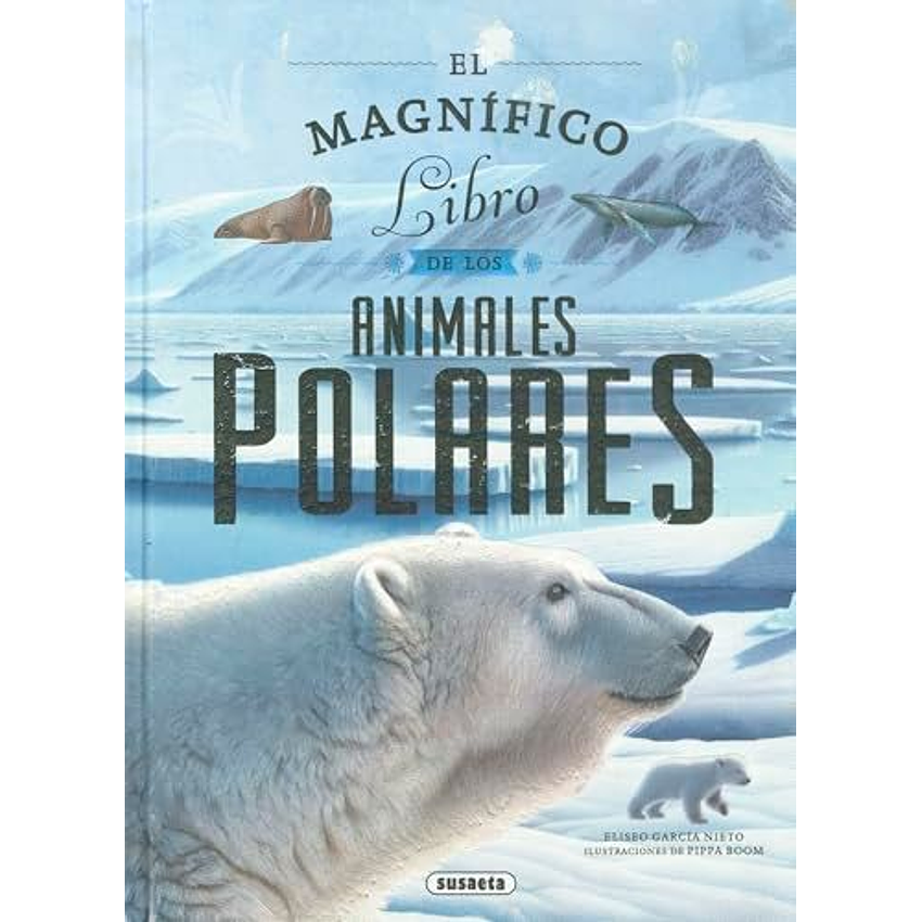 El Magnifico Libro De Los Animales Polares 1