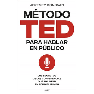 El Metodo Ted Para Hablar En Publico