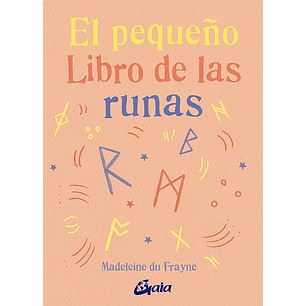 El Pequeño Libro De Las Runas