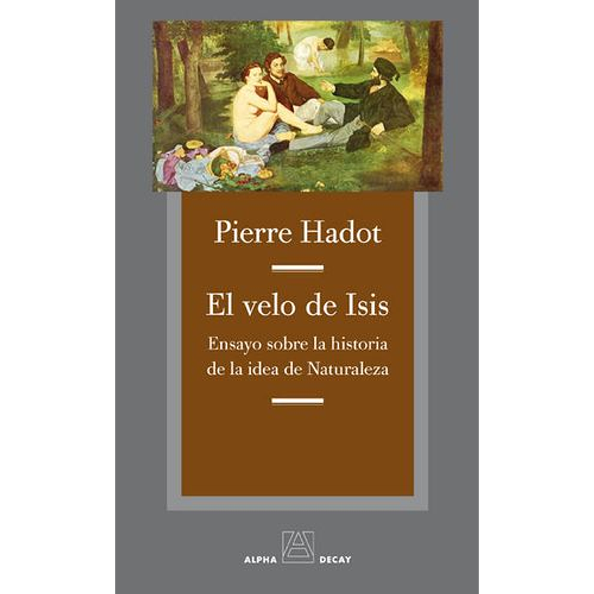 El Velo De Isis Ensayo Sobre La Historia De La Idea De Naturaleza 1