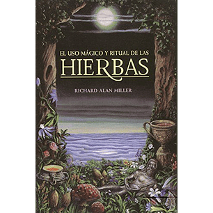 El Uso Magico Y Ritual De Las Hierbas