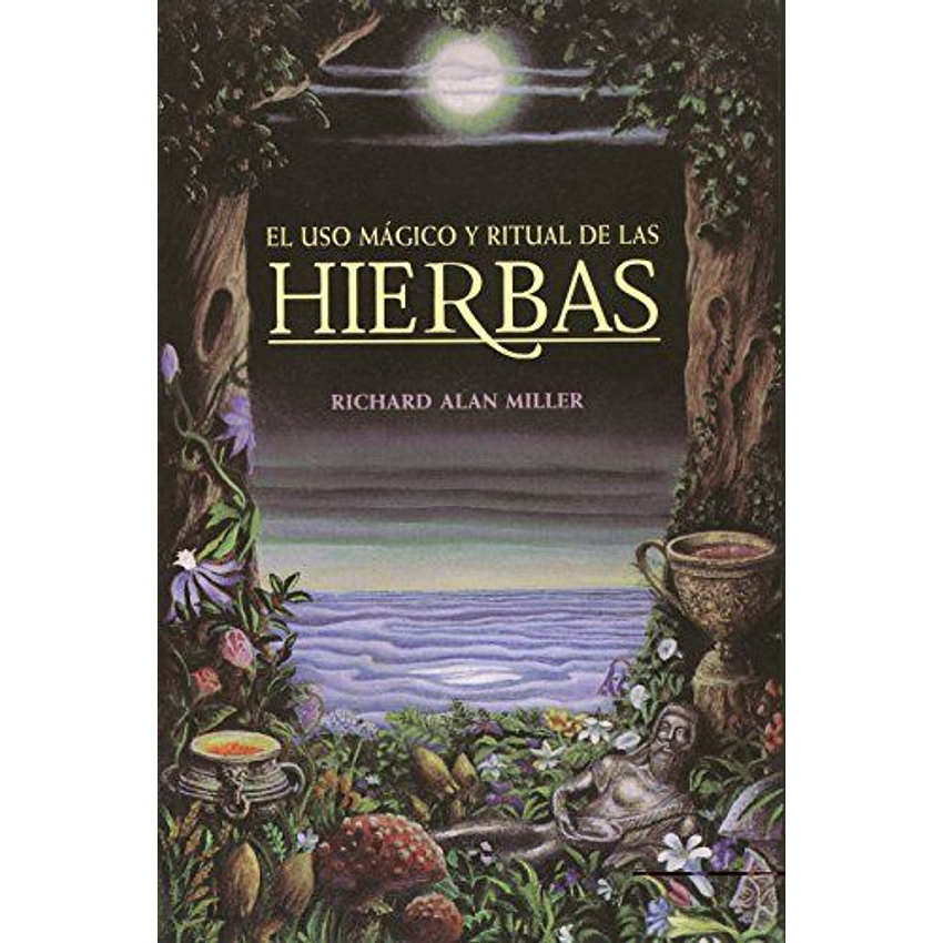El Uso Magico Y Ritual De Las Hierbas 1