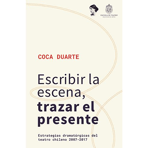 Escribir La Escena Trazar El Presente
