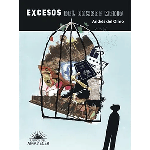 Excesos Del Hombre Medio