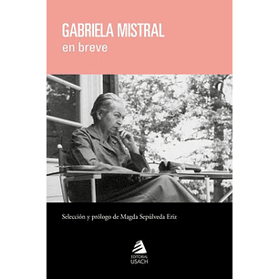 Gabriela Mistral En Breve