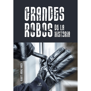 Grandes Robos De La Historia