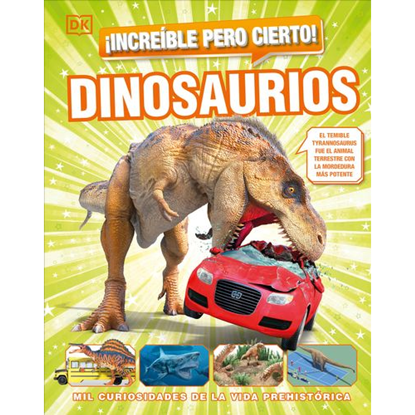 Increible Pero Cierto Dinosaurios 1