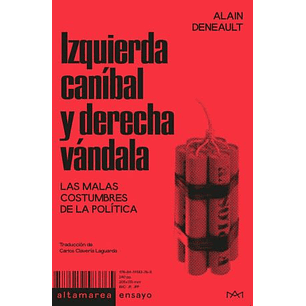 Izquierda Canibal Y Derecha Vandala