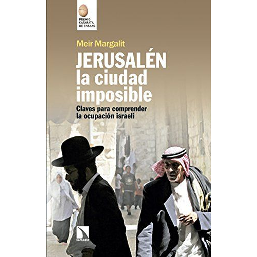 Jerusalen La Ciudad Imposible 1