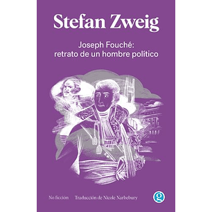 Joseph Fouche Retrato De Un Hombre Politico