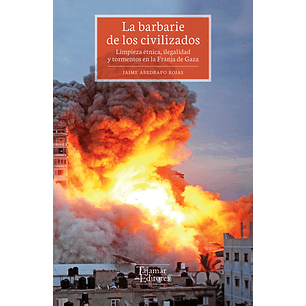 La Barbarie De Los Civilizados