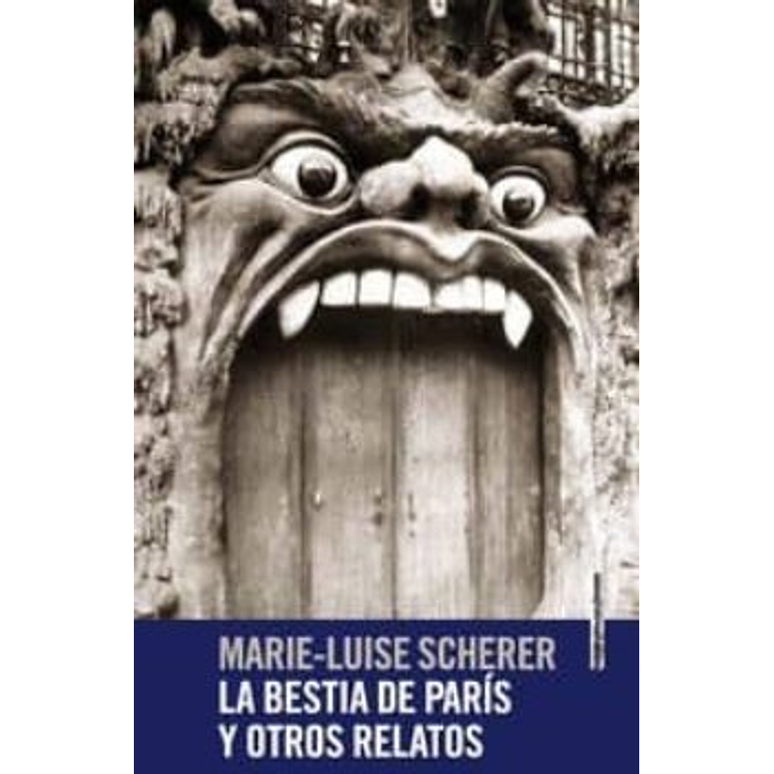 La Bestia De Paris Y Otros Relatos 1