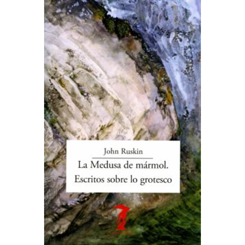 La Medusa De Marmol Escritos Sobre Lo Grotesco 1