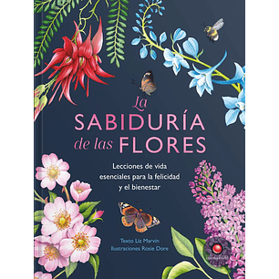 La Sabiduria De Las Flores