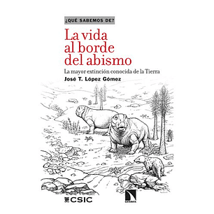 La Vida Al Borde Del Abismo La Mayor Extincion Conocida De La Tierra