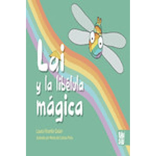 Lai Y La Libelula Magica