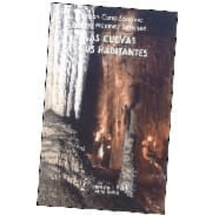 Las Cuevas Y Sus Habitantes