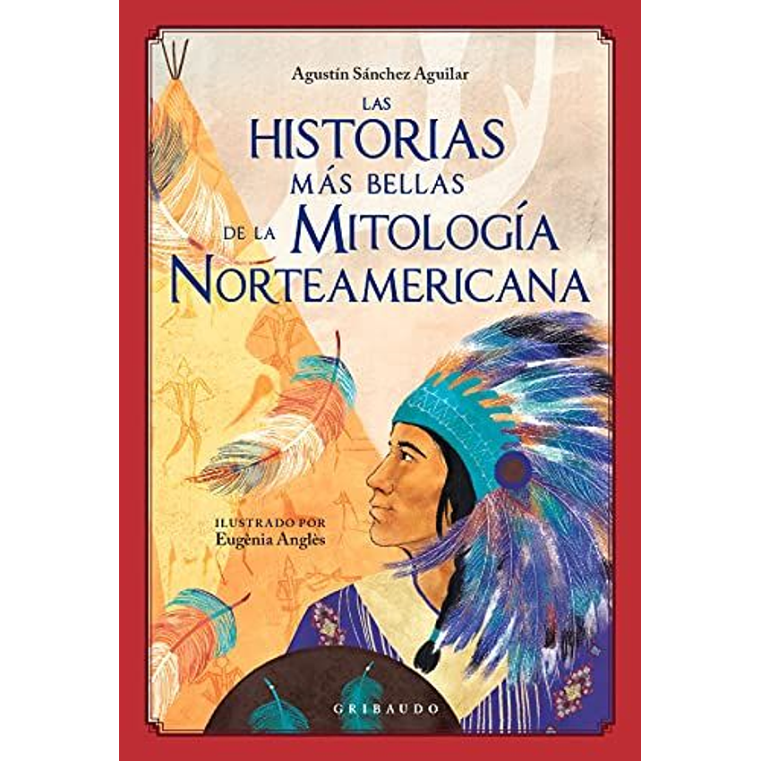 Las Historias Mas Bellas De La Mitologia Norteamericana 1