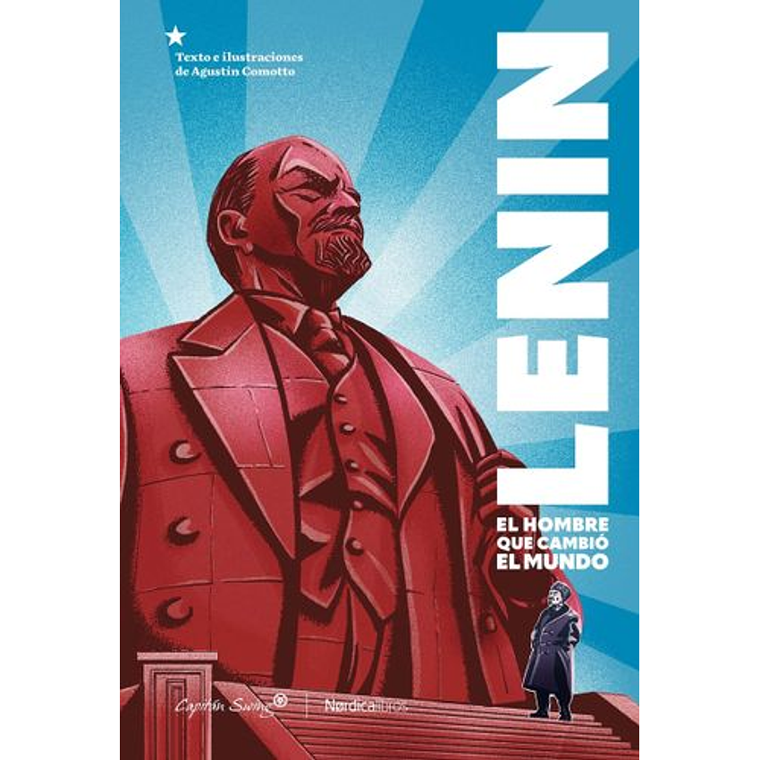 Lenin El Hombre Que Cambio El Mundo 1