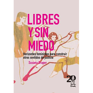 Libres Y Sin Miedo
