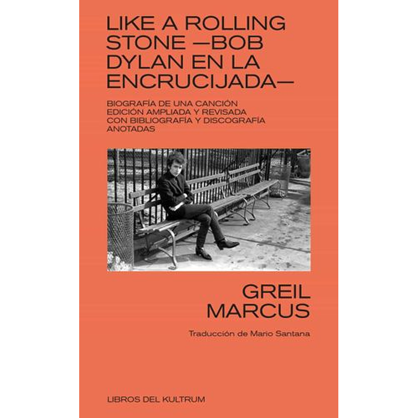 Like A Rolling Stone Bob Dylan En La Encrucijada 1