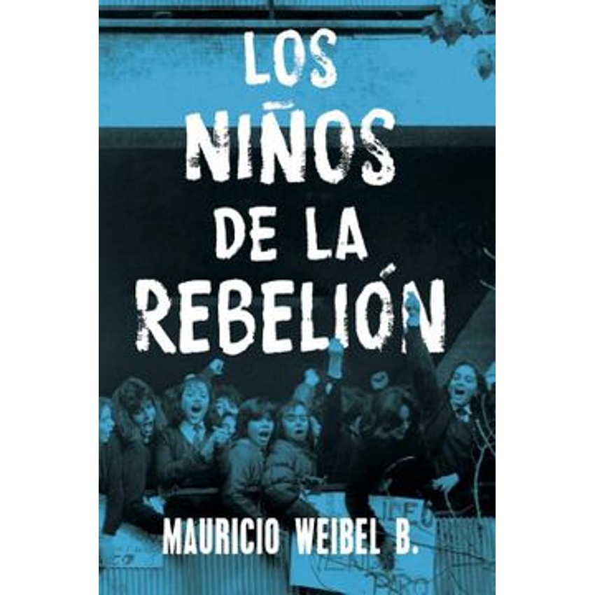 Los Niños De La Rebelion 1